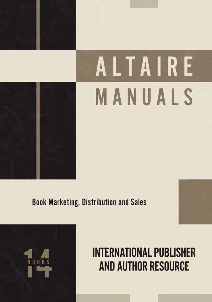 THE ALTAIRE MANUALS: INTERNATIONAL PUBLISHER AND AUTHOR RESOURCE